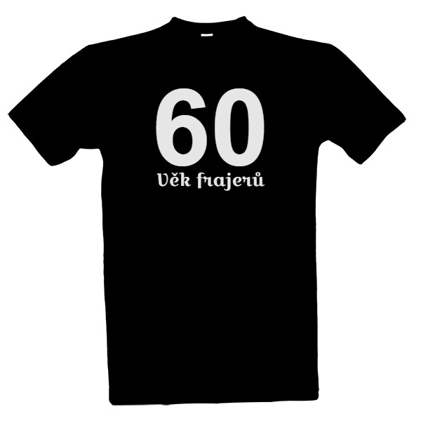 Tričko s potiskem 60 věk frajerů